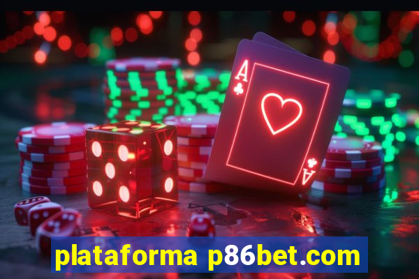 plataforma p86bet.com